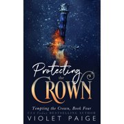 Tempting the Crown Protecting the Crown Paperback