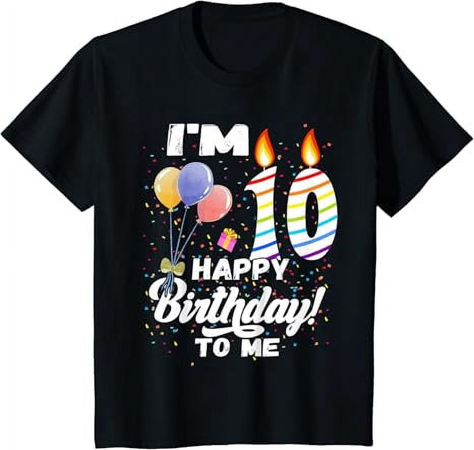 Ten 10yr 10th Birthday Happy Birthday Boys Girl 10 Years Old T-Shirt