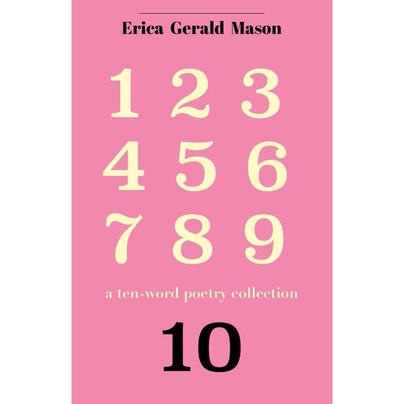 Ten.: A Ten-Word Poetry Collection (Paperback)