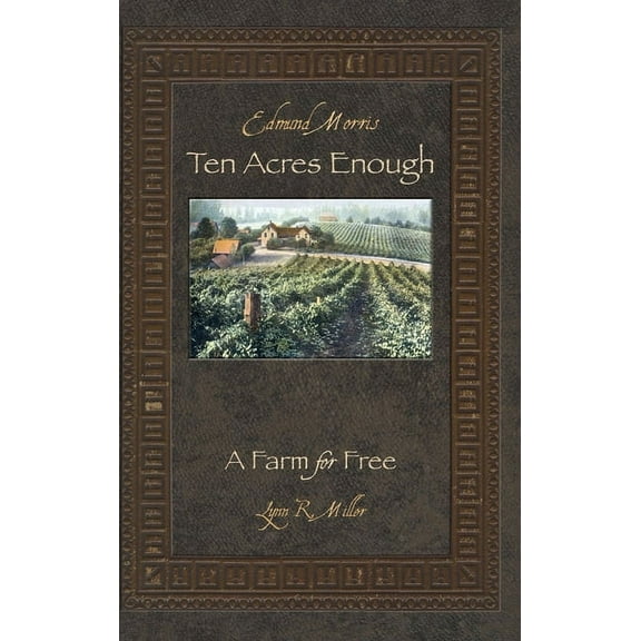 Ten Acres Enough: A Farm for Free, (Hardcover)