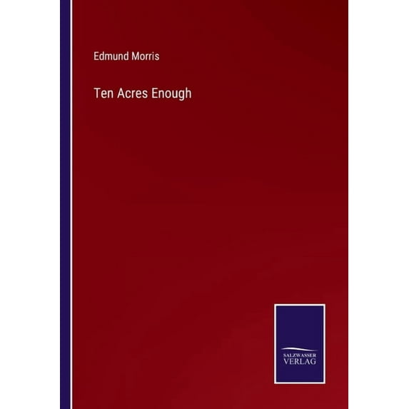 Ten Acres Enough