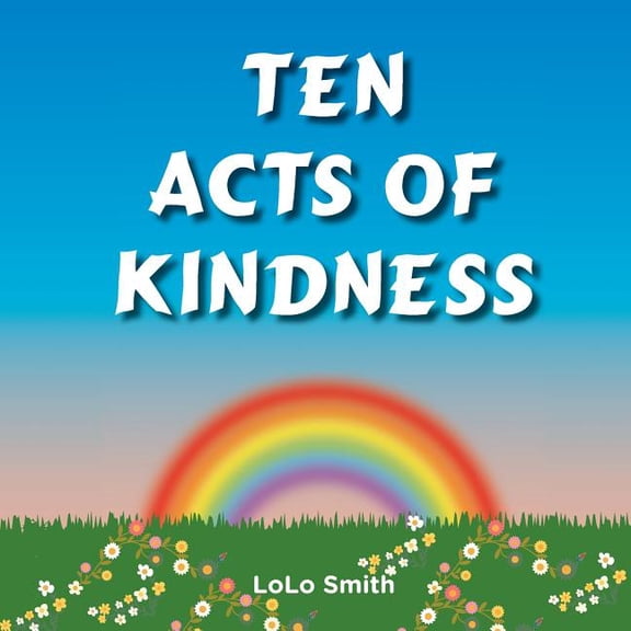 Ten Acts of Kindness, (Paperback)