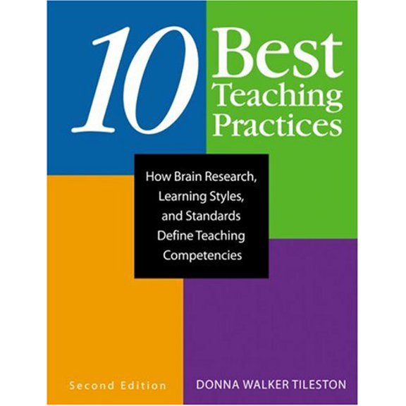 Pre-Owned Ten Best Teaching Practices: How Brain Research, Learning Styles, and Standards Define Teaching Competencies (Paperback) 1412914728 9781412914727