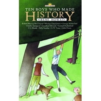 Pre-Owned Ten Boys Who Made History (Paperback) 1857928369 9781857928365