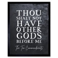thumbnail image 1 of Ten Commandments Thou Shalt Not Have Other Gods Christian Bible Verse Quote Scripture Typography Art Print Framed Poster Wall Decor 12x16 inch, 1 of 5