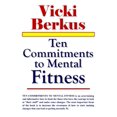 thumbnail image 1 of Ten Commitments to Mental Fitness (Edition 1) (Paperback), 1 of 1
