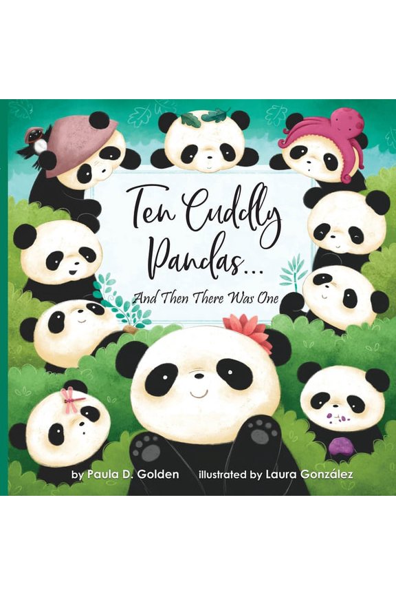 Ten Cuddly Pandas.: And Then There Was One  Paperback  Paula Diane Golden