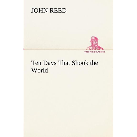 Ten Days That Shook the World (Paperback)