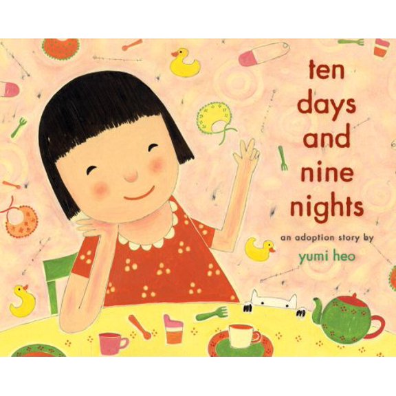 Pre-Owned Ten Days and Nine Nights: An Adoption Story (Hardcover) 0375847189 9780375847189