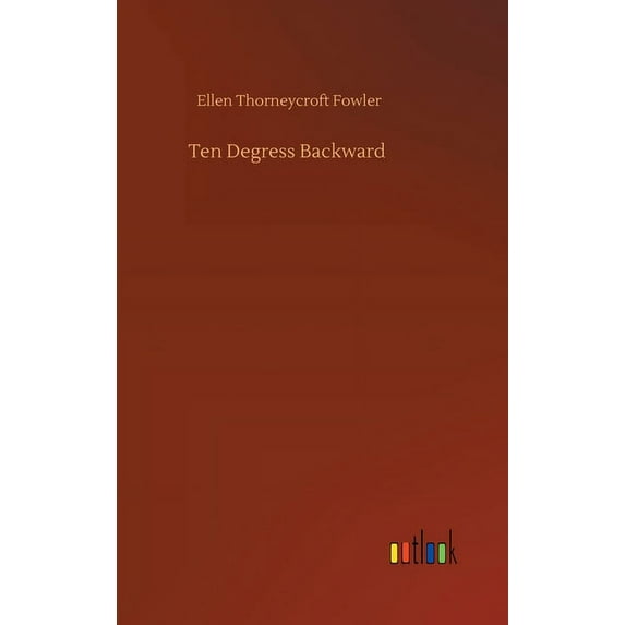 Ten Degress Backward (Hardcover)