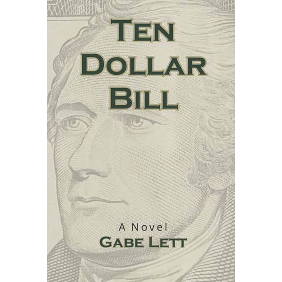 Ten Dollar Bill, (Paperback)