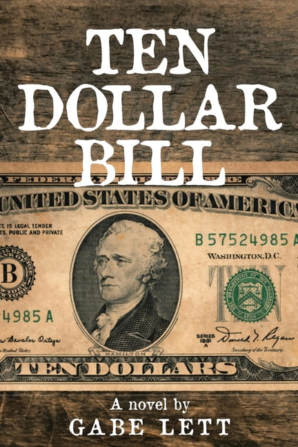 Ten Dollar Bill, (Paperback)
