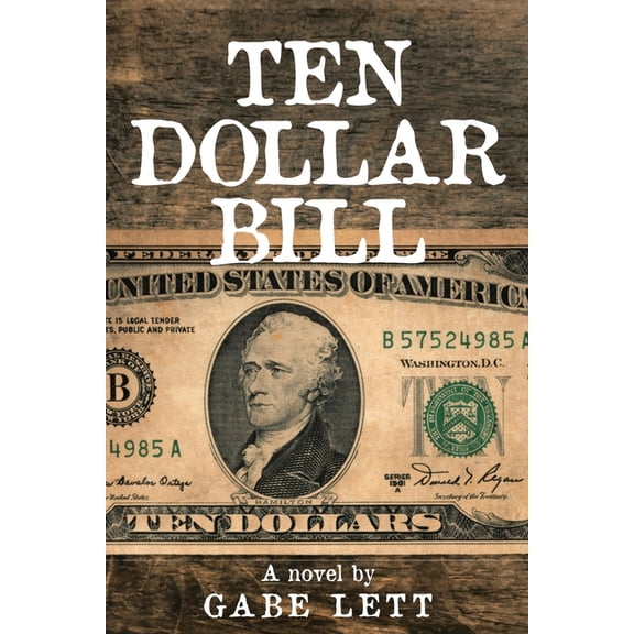 Ten Dollar Bill, (Paperback)