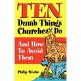 thumbnail image 1 of Pre-Owned Ten Dumb Things Churches Do: And How to Avoid Them (Paperback) 0819218758 9780819218759, 1 of 1