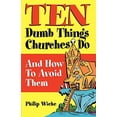 thumbnail image 1 of Pre-Owned Ten Dumb Things Churches Do: And How to Avoid Them (Paperback) 0819218758 9780819218759, 1 of 1