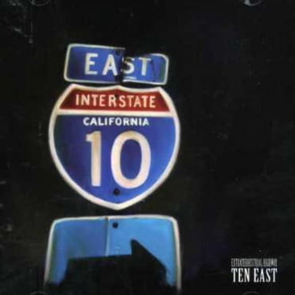 Ten East - Extraterrestial Highway - Music & Performance - CD