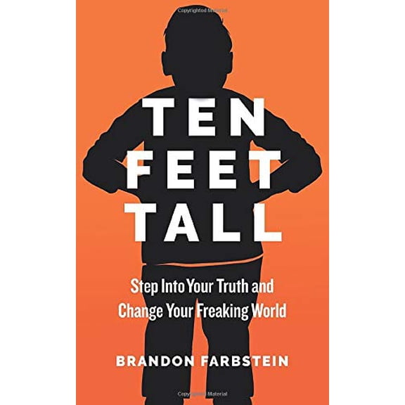 Pre-Owned Ten Feet Tall: Step Into Your Truth and Change Your Freaking World (Paperback) 1732800219 9781732800212