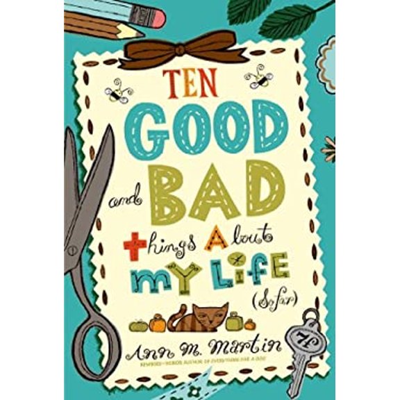 Pre-Owned Ten Good and Bad Things About My Life (So Far) (Paperback) 1250034132 9781250034137