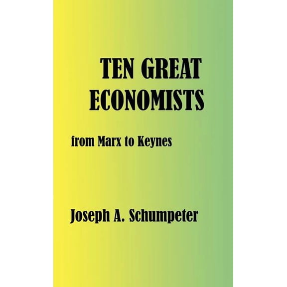 Ten Great Economists (Hardcover)