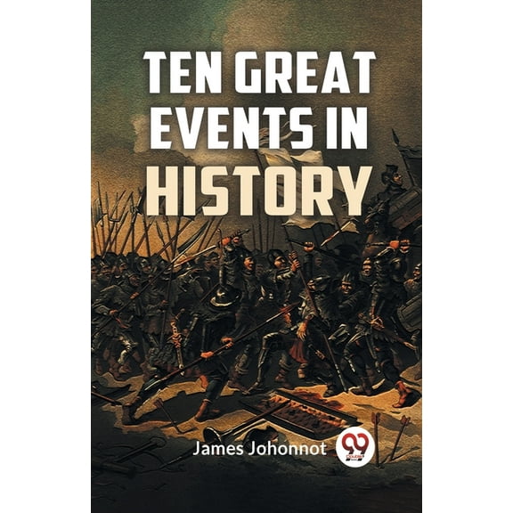Ten Great Events In History, (Paperback)
