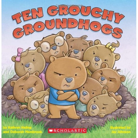 Pre-Owned Ten Grouchy Groundhogs (Paperback) 0545134145 9780545134149