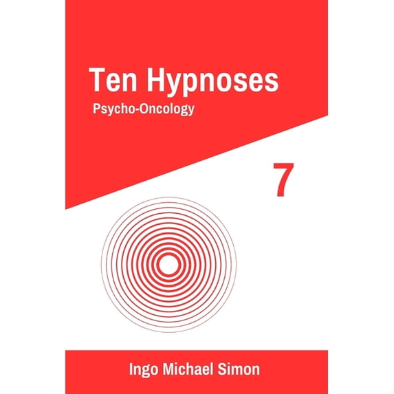 Ten Hypnoses Ten Hypnoses 7: Psycho-Oncology, Book 7, (Paperback)
