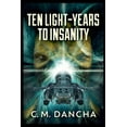 thumbnail image 1 of Ten Light-Years To Insanity, 1 of 1