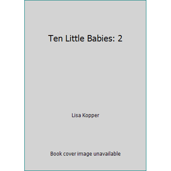 Pre-Owned Ten Little Babies (Hardcover) 0525446435 9780525446439