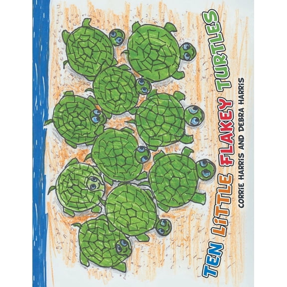 Ten Little Flakey Turtles, (Paperback)
