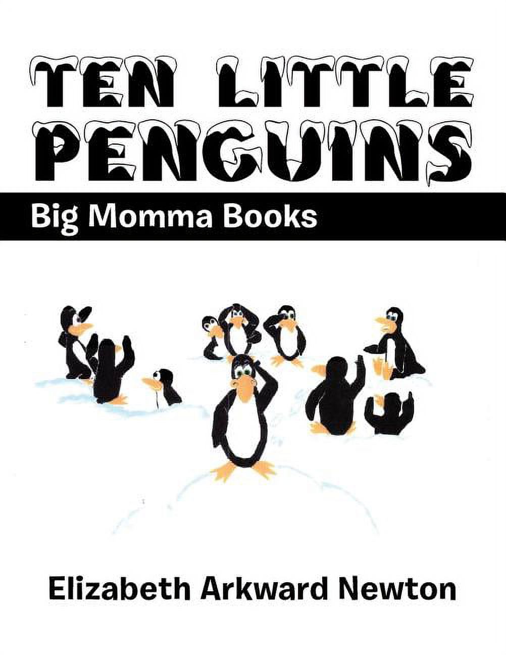 Ten Little Penguins: Big Momma Books, (Paperback)