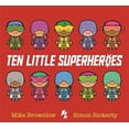 thumbnail image 1 of Pre-Owned Ten Little Superheroes (Paperback) 1408346273 9781408346273, 1 of 1