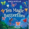 thumbnail image 1 of Pre-Owned Ten Magic Butterflies (Board book) 1101933852 9781101933855, 1 of 1