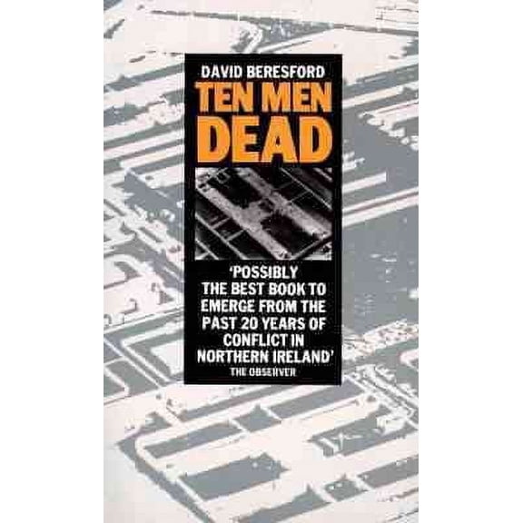 Ten Men Dead (Paperback) by David Beresford