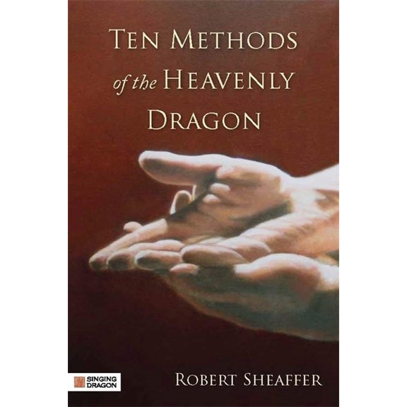 Ten Methods of the Heavenly Dragon (Paperback)