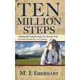 thumbnail image 1 of Ten Million Steps: Nimblewill Nomad's Epic 10-Month Trek from the Florida Keys to Québec, (Paperback), 1 of 1