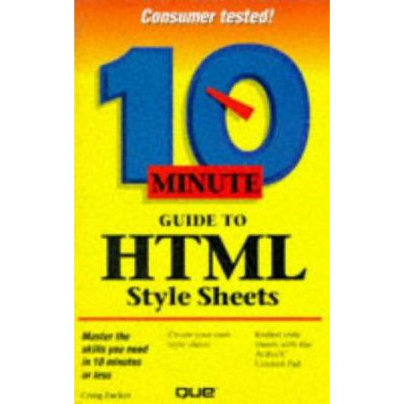 Pre-Owned 10 Minute Guide to Html Style Sheets (SAMS TEACH YOURSELF IN 10 MINUTES) (Paperback) 078971034X 9780789710345
