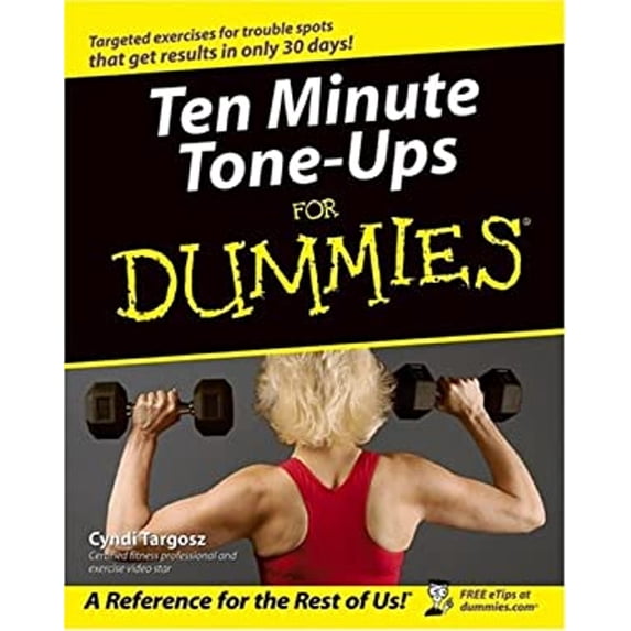 Pre-Owned Ten Minute Tone-Ups for Dummies (Paperback) 0764572075 9780764572074