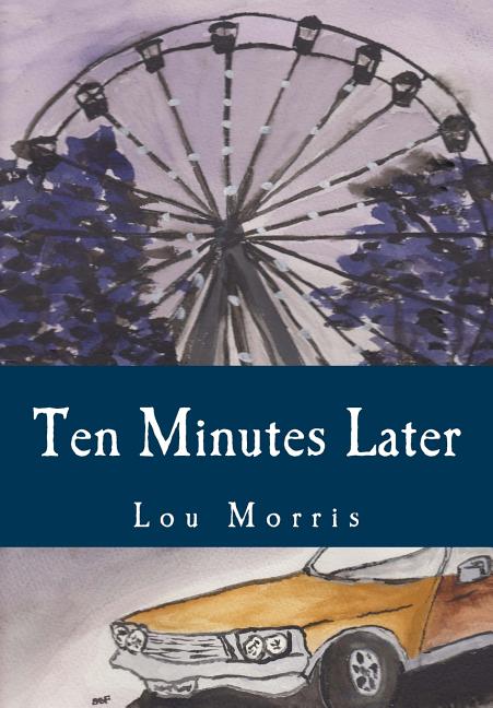 Ten Minutes Late for Reality: Ten Minutes Later (Paperback)