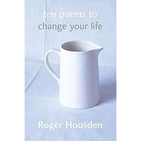 Pre-Owned Ten Poems to Change Your Life (Paperback) 0340825103 9780340825105