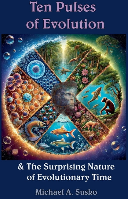 Logarithmic Evolutionary Time Ten Pulses of Evolution & the Surprising ...