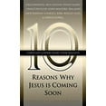 thumbnail image 1 of Pre-Owned Ten Reasons Why Jesus Is Coming Soon (Paperback) 1576732916 9781576732915, 1 of 1
