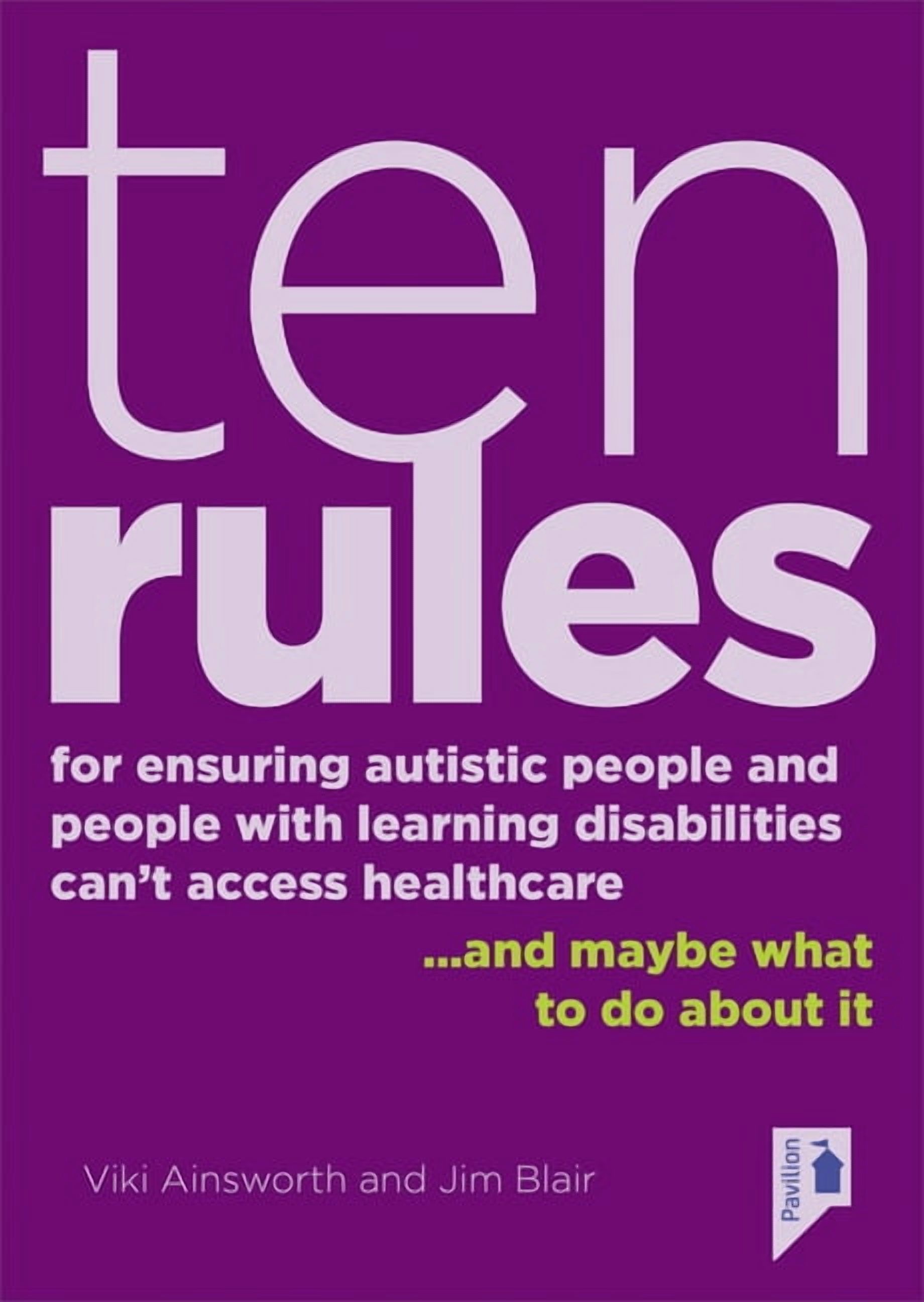 Ten Rules for Ensuring Autistic People and People with Learning ...