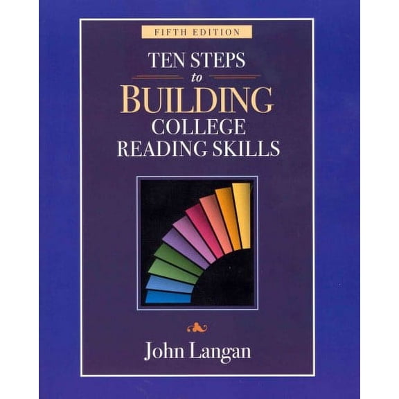 Ten Steps to Building College Reading Skills