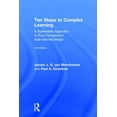 thumbnail image 1 of Ten Steps to Complex Learning: A Systematic Approach to Four-Component Instructional Design, (Hardcover), 1 of 1
