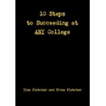 thumbnail image 1 of Ten Steps to Succeeding at ANY College, (Paperback), 1 of 1