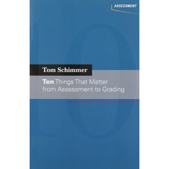 Pre-Owned Ten Things That Matter from Assessment to Grading