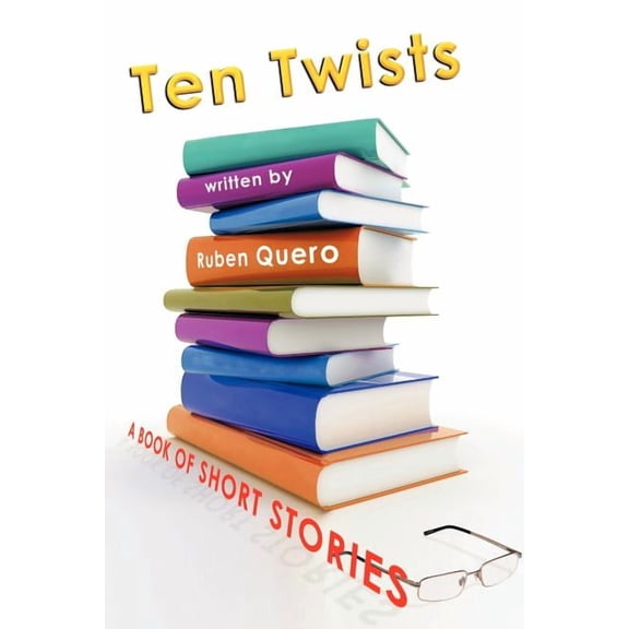 Ten Twists [Paperback] [Oct 24, 2011] Quero, Ruben