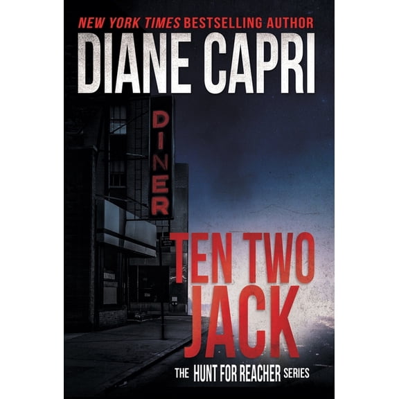 Hunt for Jack Reacher Ten Two Jack: The Hunt for Jack Reacher Series, Book 10, (Hardcover)