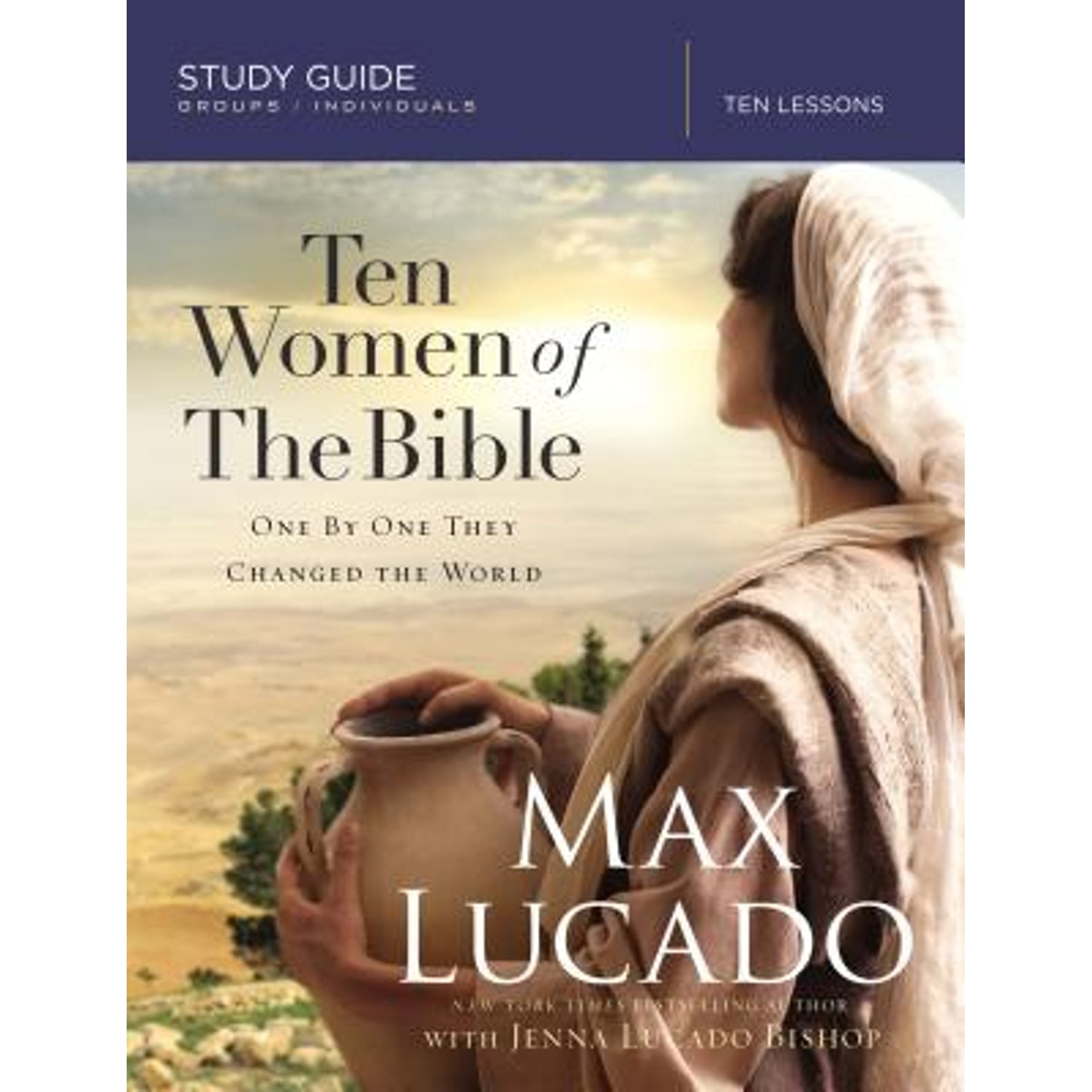 Pre-Owned Ten Women of the Bible Study Guide: One by One They Changed the World (Paperback) 0310080916 9780310080916