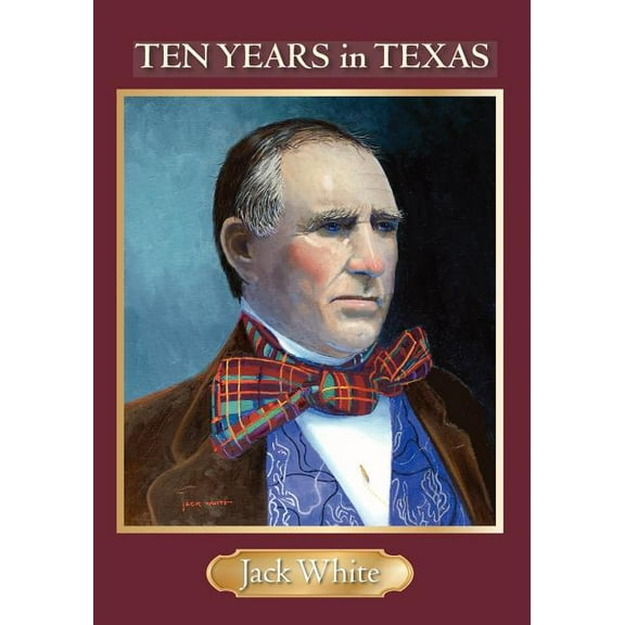 Ten Years in Texas (Paperback)